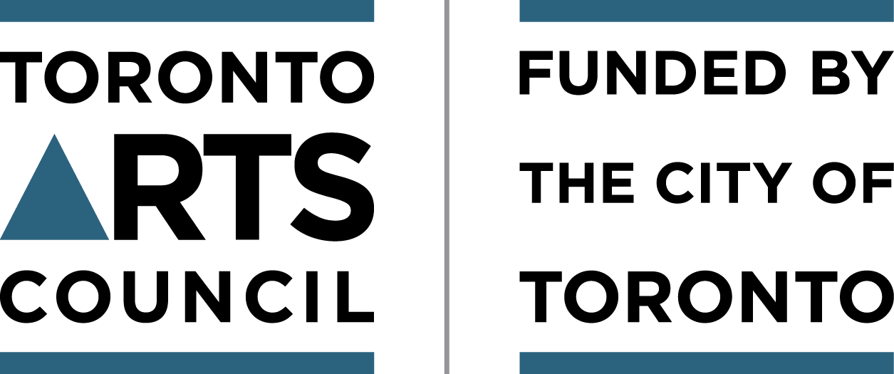 Toronto Arts Council - Funded by the City of Toronto