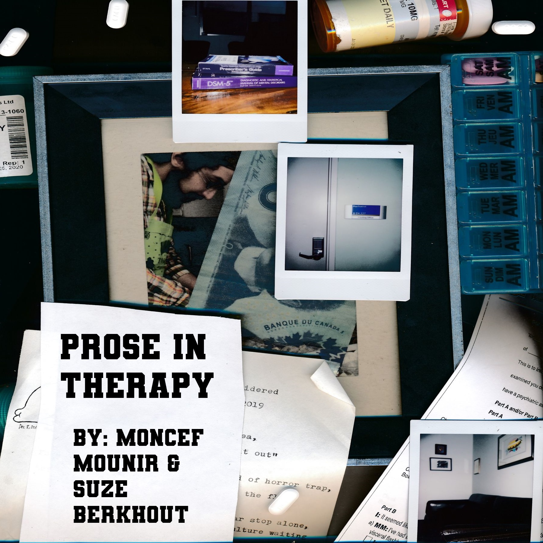 A collage-style photographic poster featuring prescription medication in containers, loose pills, notes, and Polaroid photos, overlaid with the text spelling “Prose in Therapy."
