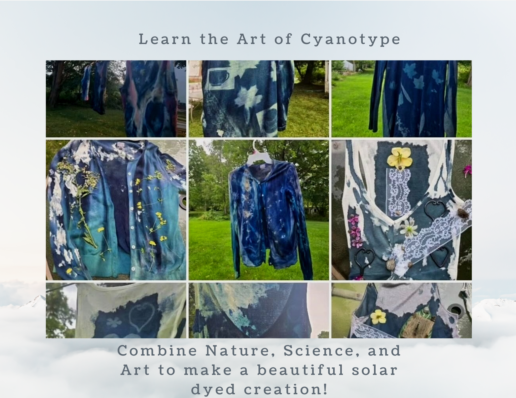  The Power of Sunlight and Found Materials: A Class on the Process of Cyanotype Dying